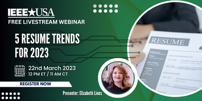 IEEE-USA Webinar Series: 5 Resume Trends for 2023 (March 22)